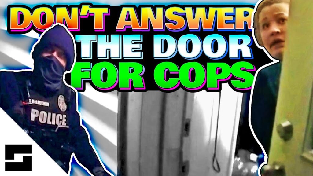 Do you HAVE to answer when Cops knock?