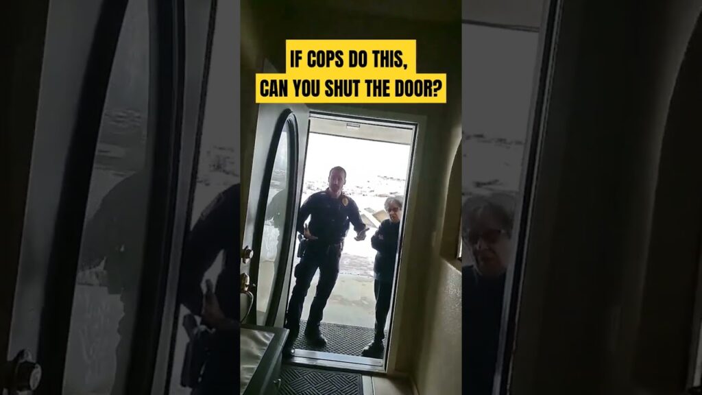 ð¤ Can Cops Stop You From Shutting Your Door?