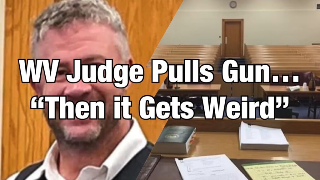 WV Judge Pulls Gun in Courtroom - 