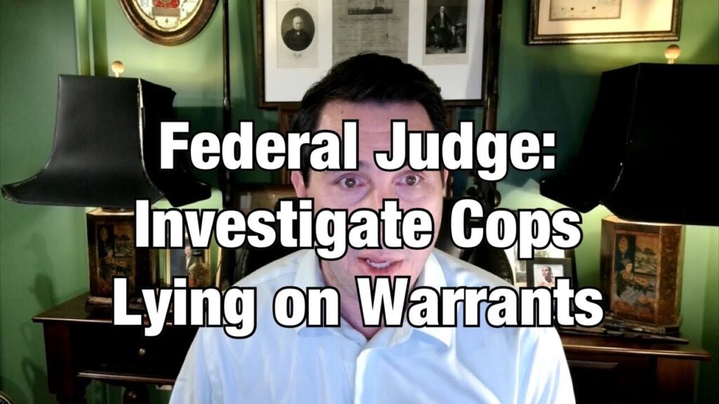 Federal Judge Blows Whistle on Lying Cops