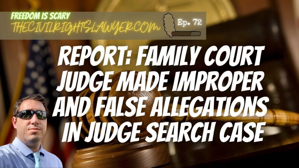 Report: Family Court Judge Made Improper and False Allegations - FIS 72