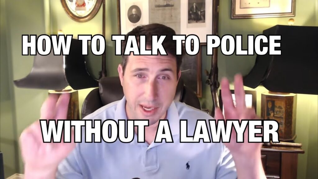 How to Talk to Cops Without a Lawyer