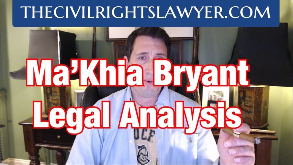 Ma’Khia Bryant Video Legal Analysis