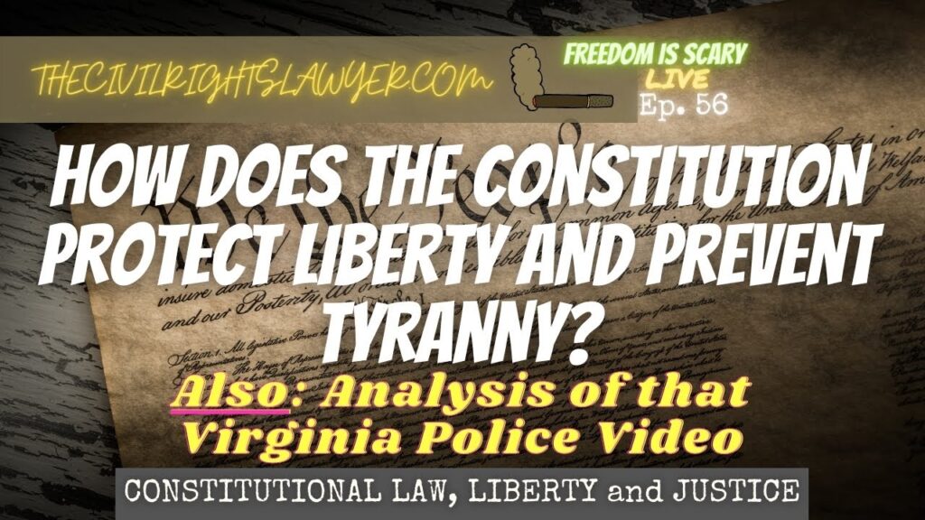 How Does the Constitution Protect Liberty and Prevent Tyranny? - FIS No. 56