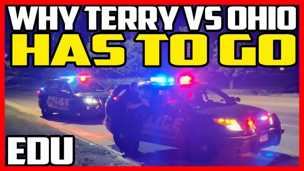 WHY Terry v Ohio has to GO! Terry allows No Knock Raids, DUI CheckPoints & Shooting U as U run away