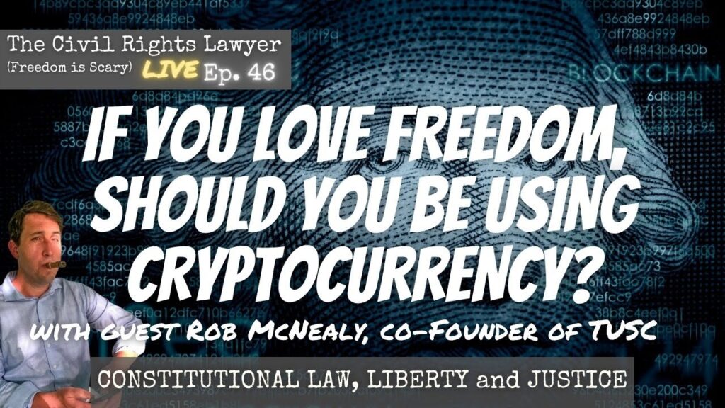 If you love FREEDOM, should you be using CRYPTOCURRENCY? - Live w/ co-Founder of TUSC - FIS No. 46