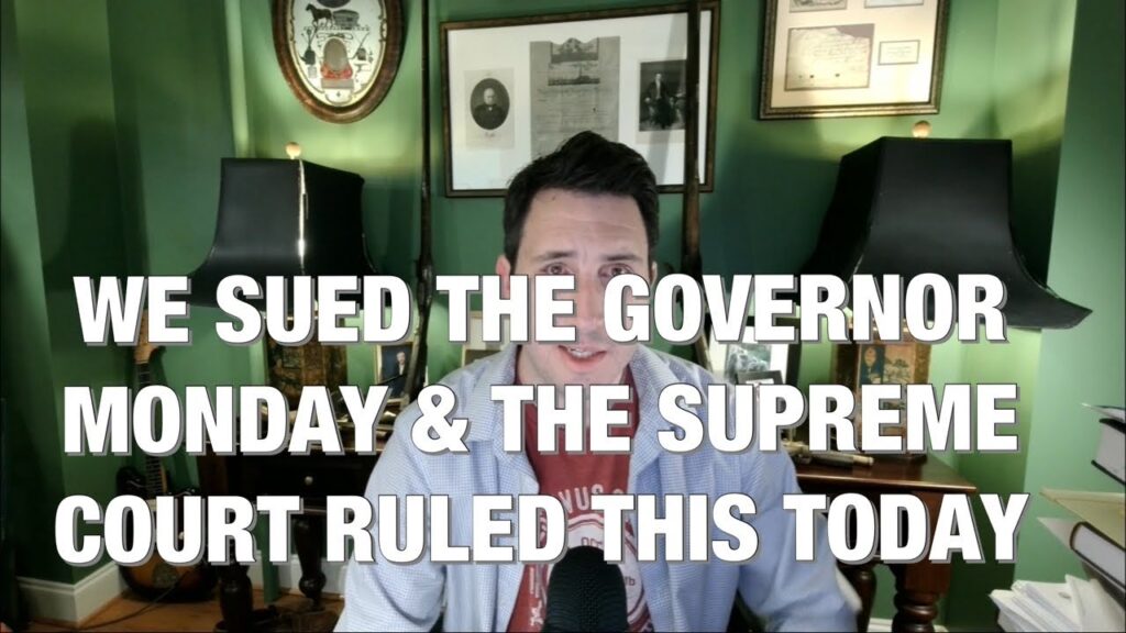 We sued the Governor Again Monday at the Supreme Court and Now a Ruling