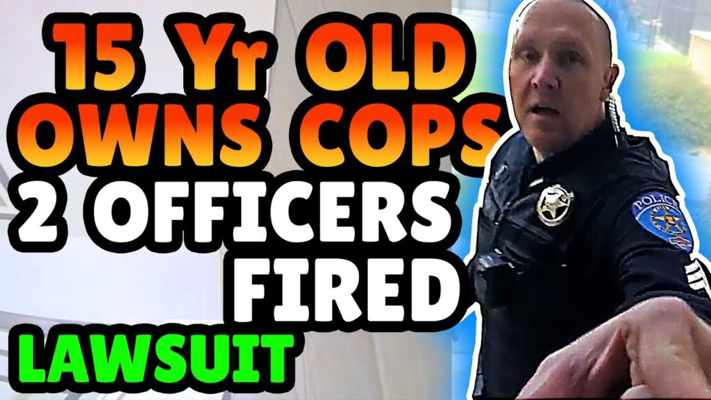 Cops Owned, Fired and Sued by 15yr Old