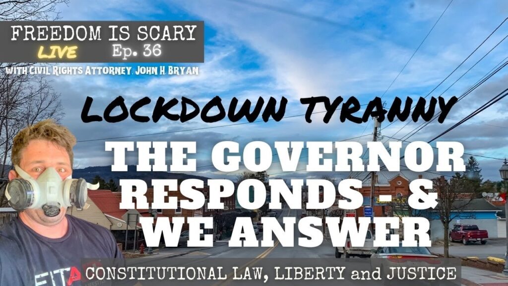 The Governor Responds with a Motion and We Respond: Lockdown Tyranny - FIS No. 36