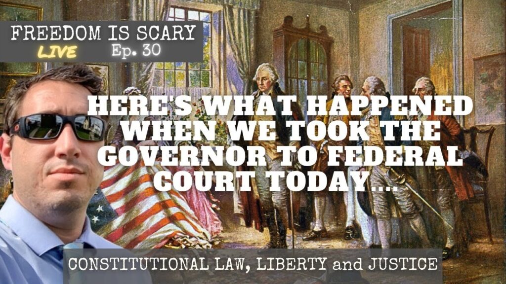 Here's what happened when we took the Governor to Federal Court today - FIS Live No. 30