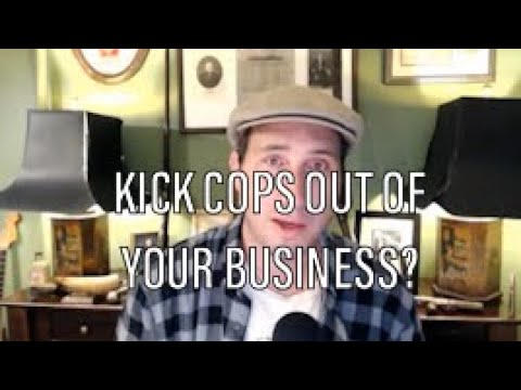 Can you kick cops and code enforcement out of your business? These guys did.