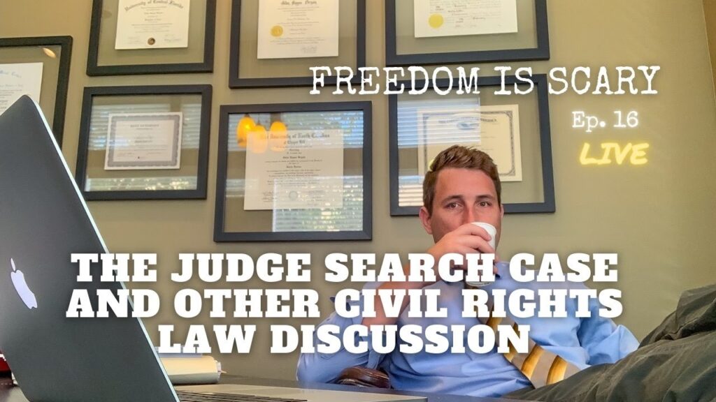 The Judge Search Case and Civil Rights Law Discussions - FIS Ep. 17