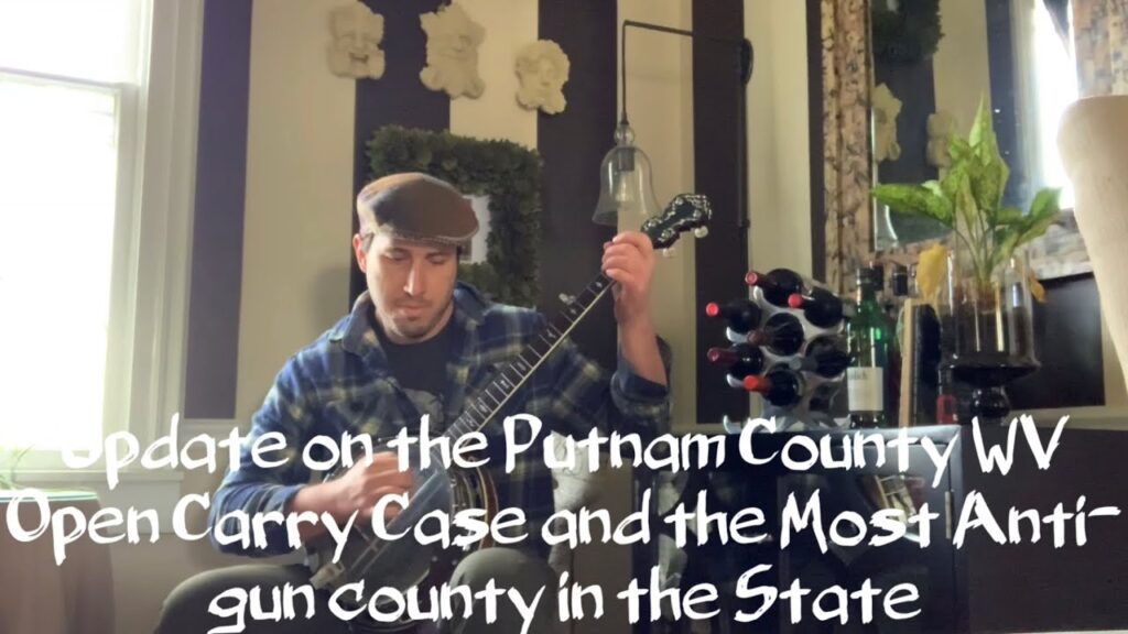 Update on the Walker Open Carry Case and the most anti-gun county in West Virginia