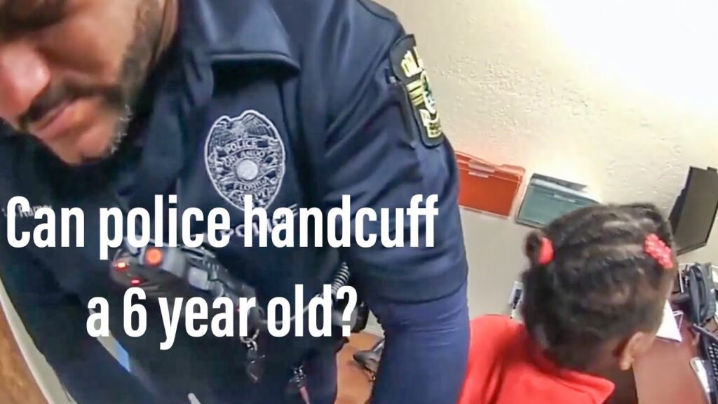 Can a police officer handcuff a six year old child?