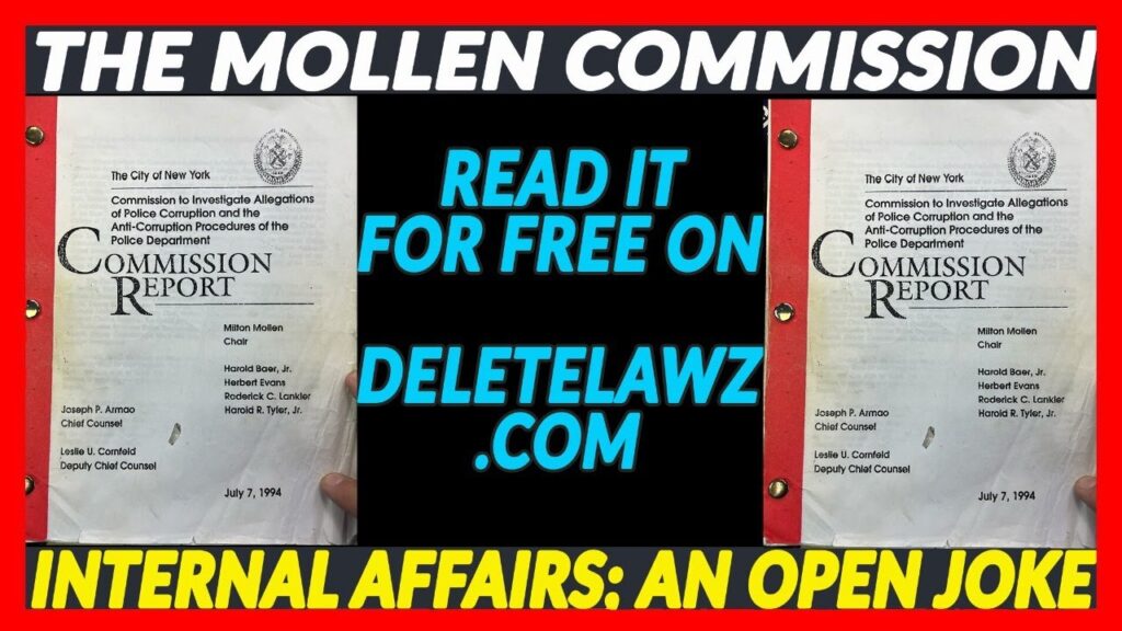 TALKING ABOUT: THE MOLLEN COMMISSION - WHICH IS FREE ON DELETELAWZ.COM