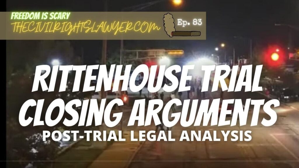 Rittenhouse Trial Closing Arguments - Legal Analysis