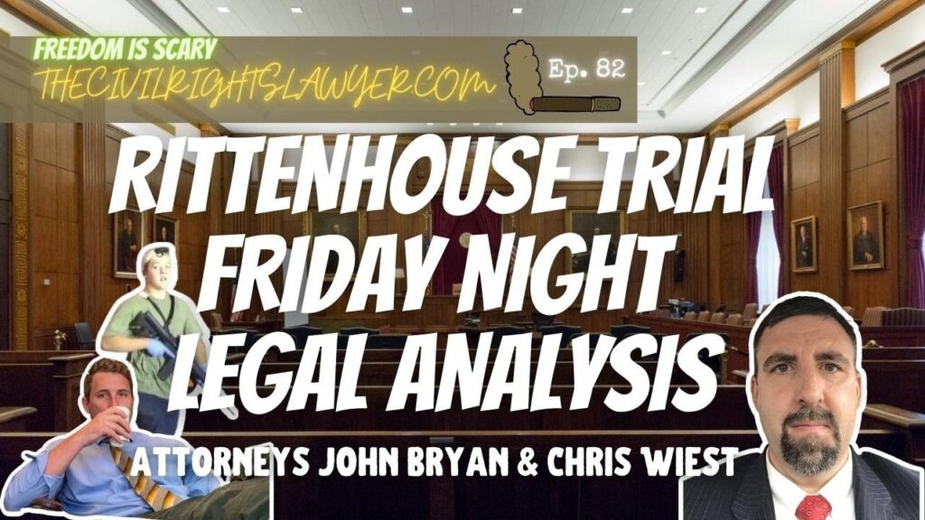 Rittenhouse Trial Friday Night Legal Analysis