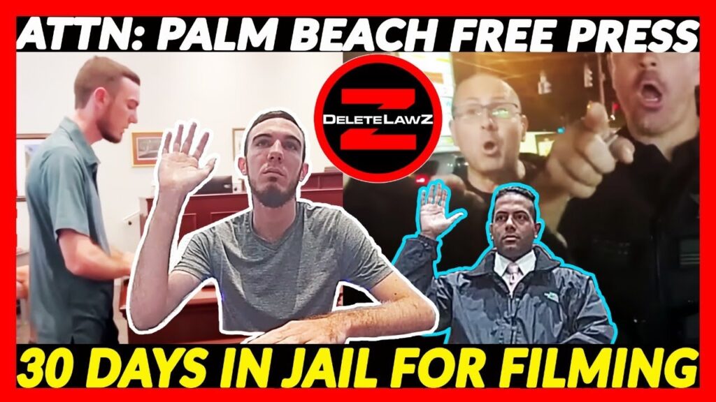 PALM BEACH FREE PRESS IS IN JAIL FOR FILMING COPS