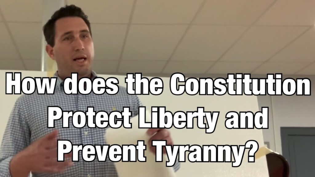 How does the Constitution protect liberty and prevent tyranny?