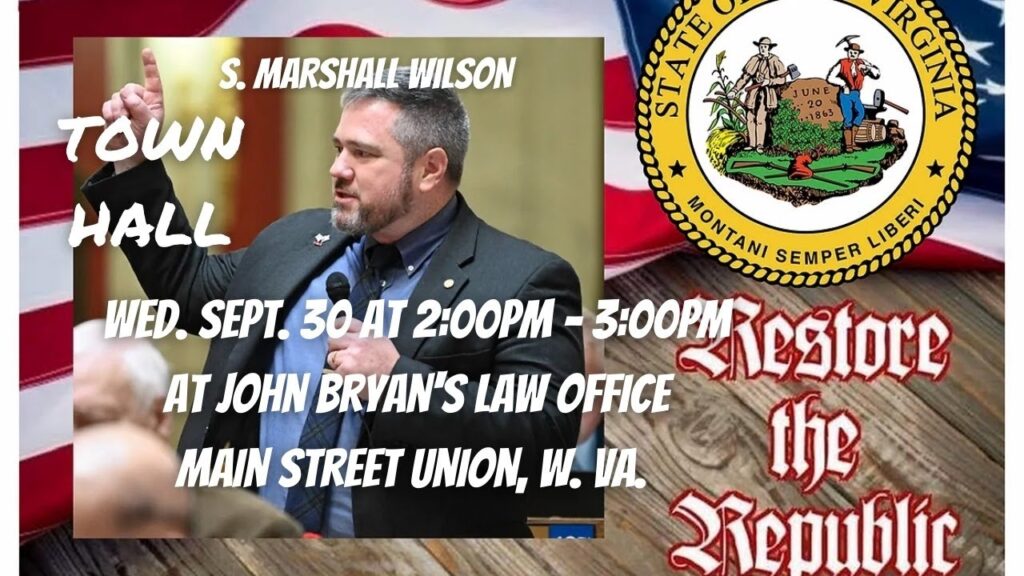 S. Marshall Wilson Town Hall LIVE in Union, WV - candidate for WV Governor