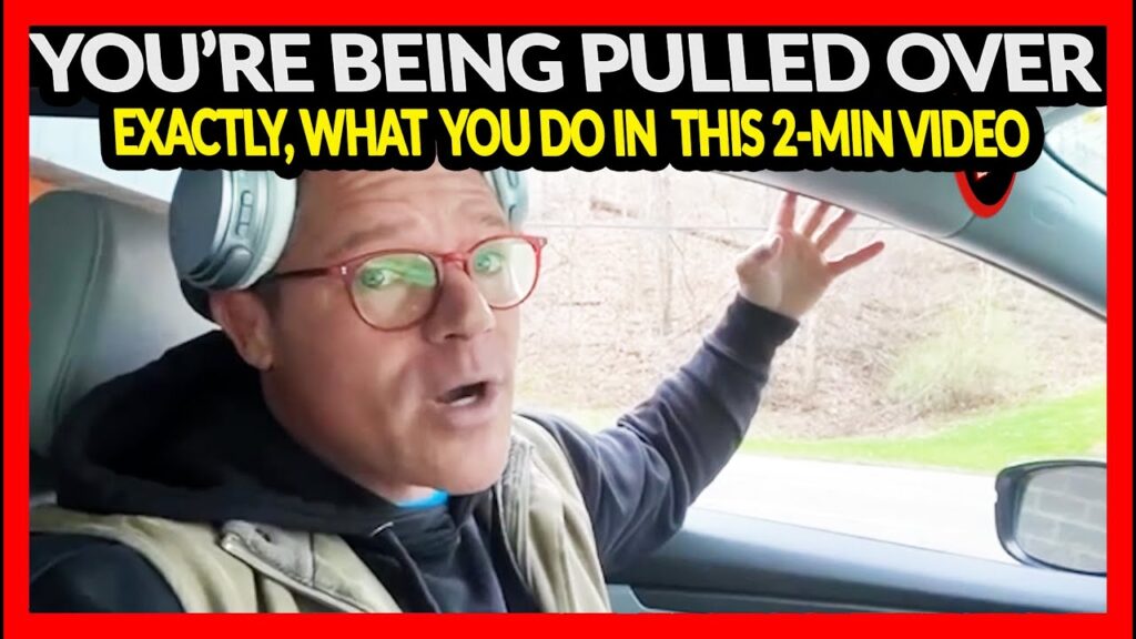 YOU'RE BEING PULLED OVER! These Two Minutes May Save Your Life. #DeleteLawZ