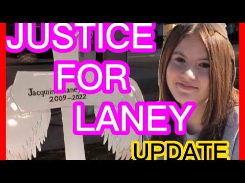 Justice For Laney -Update