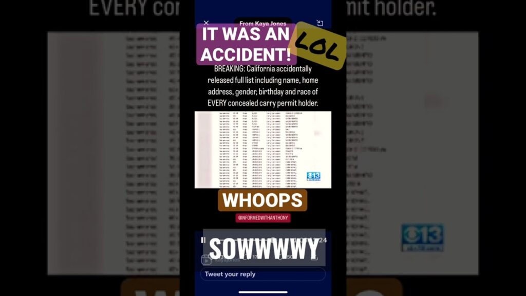 Whoops! The state of California Doxxed You- Sorry bout that!  “He has a Gun!”￼