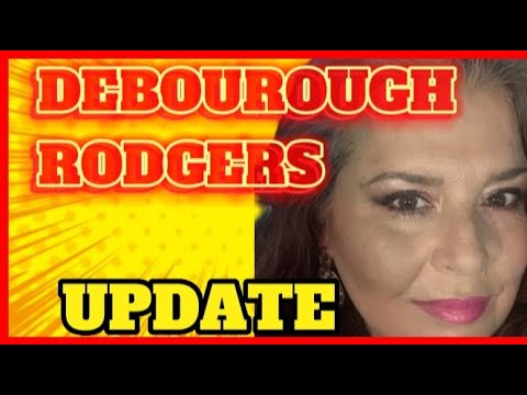 DEBOUROUGH RODGERS UPDATE
