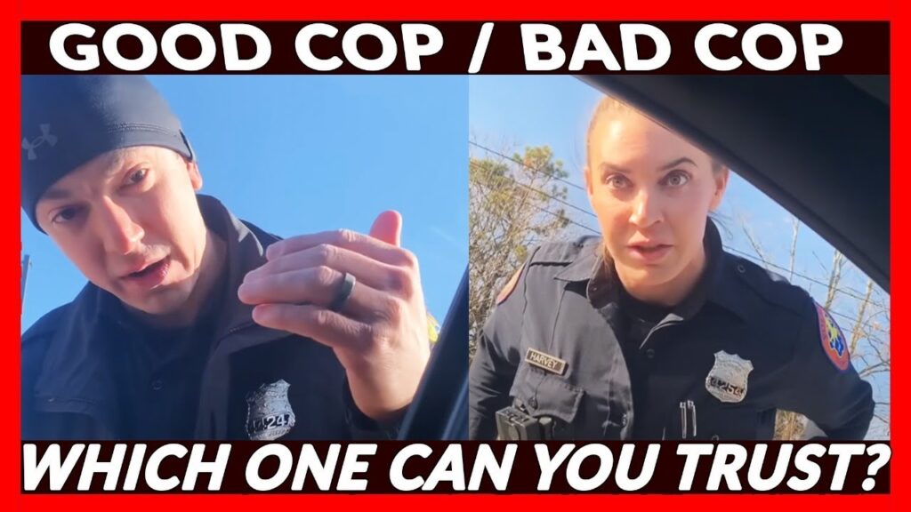 GOOD COP VS BAD COP - WHICH ONE CAN YOU TRUST THO?