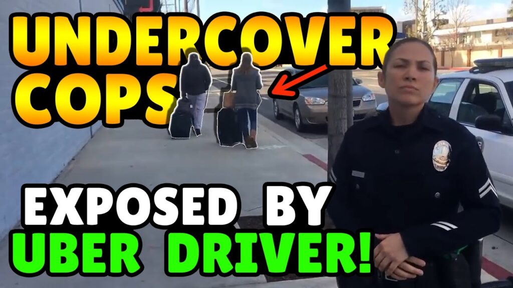 Undercover Cops EXPOSED By Uber Driver!!