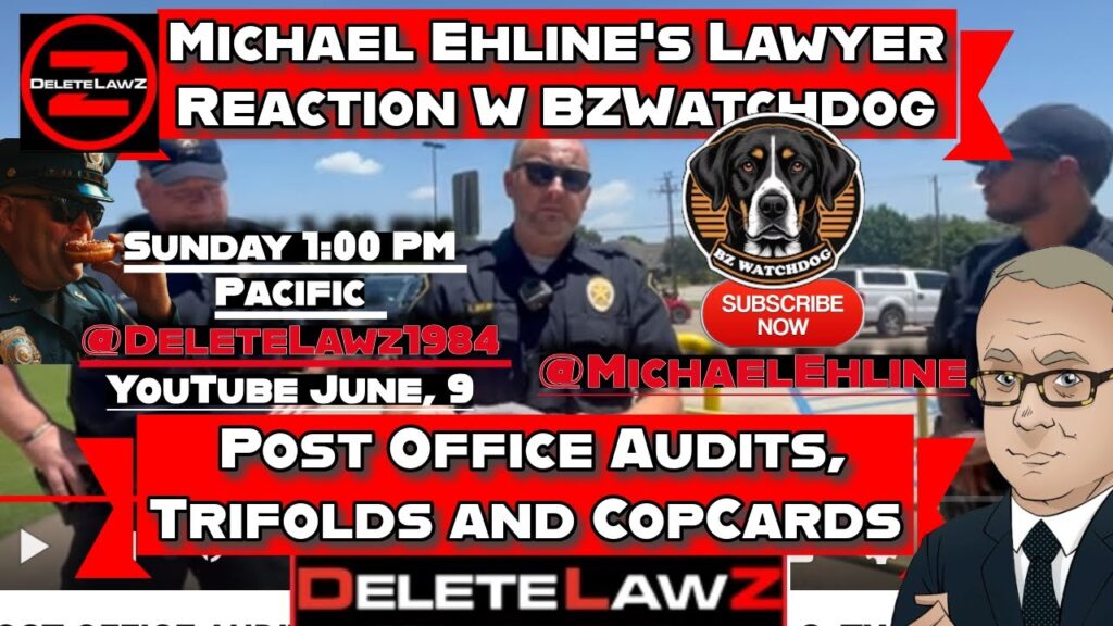 ð¹ Michael Ehline's Attorney Reaction: BZWatchdog's Post Office Audits 101, Trifolds and CopCards ð¹