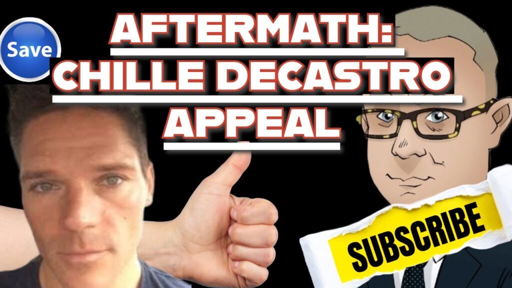 ð¬ AFTERMATH: CHILLE DECASTRO APPEAL ð¬