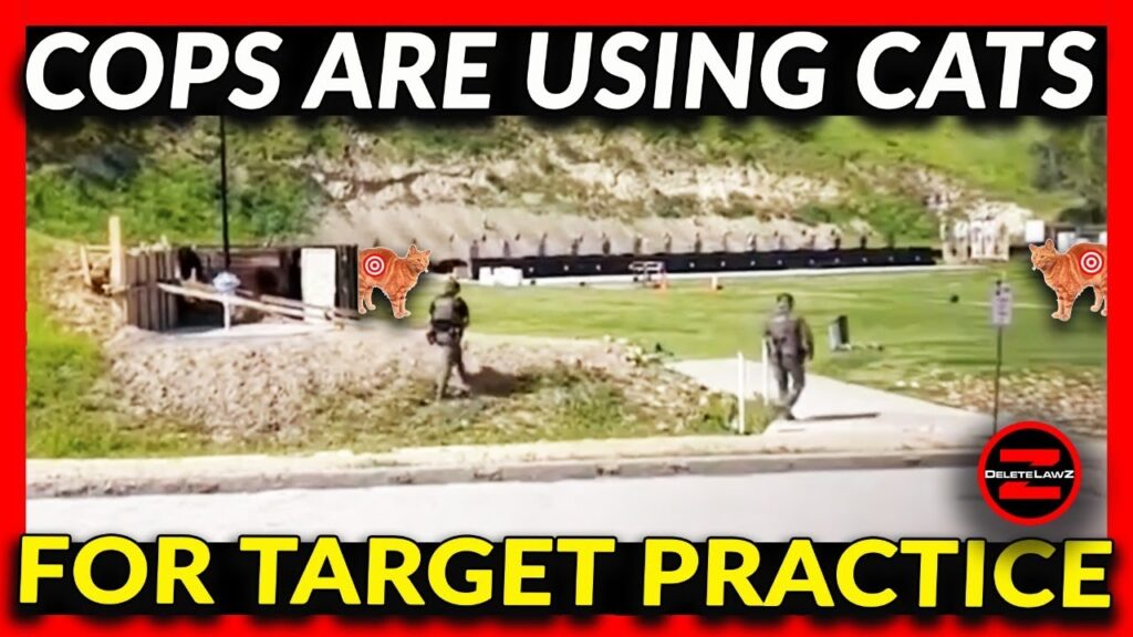 COPS ARE USING CATS FOR SHOOTING TARGETS