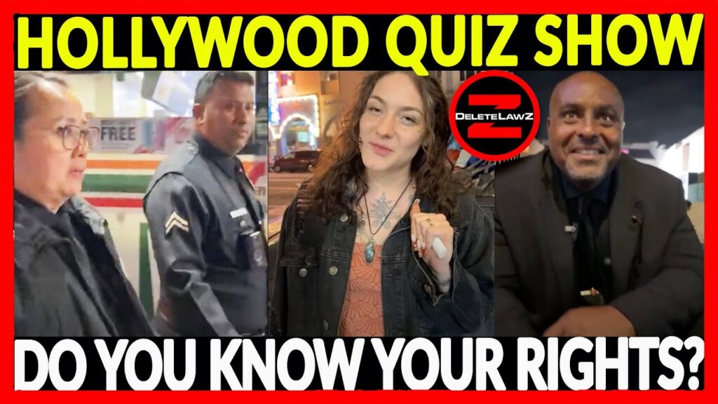 HOLLYWOOD QUIZ: DO YOU KNOW YOUR RIGHTS? CALIFORNIA HAS TOURISTS! COP CARD AND TRIFOLD GIVE AWAY.