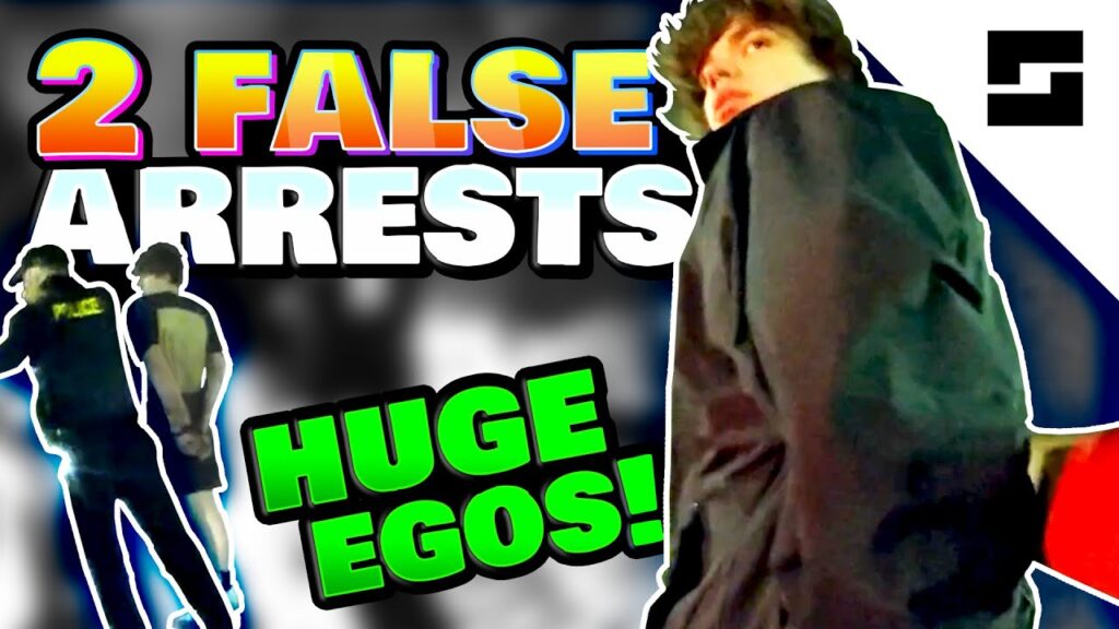 2 False Arrests - Cops Can't Control Ego
