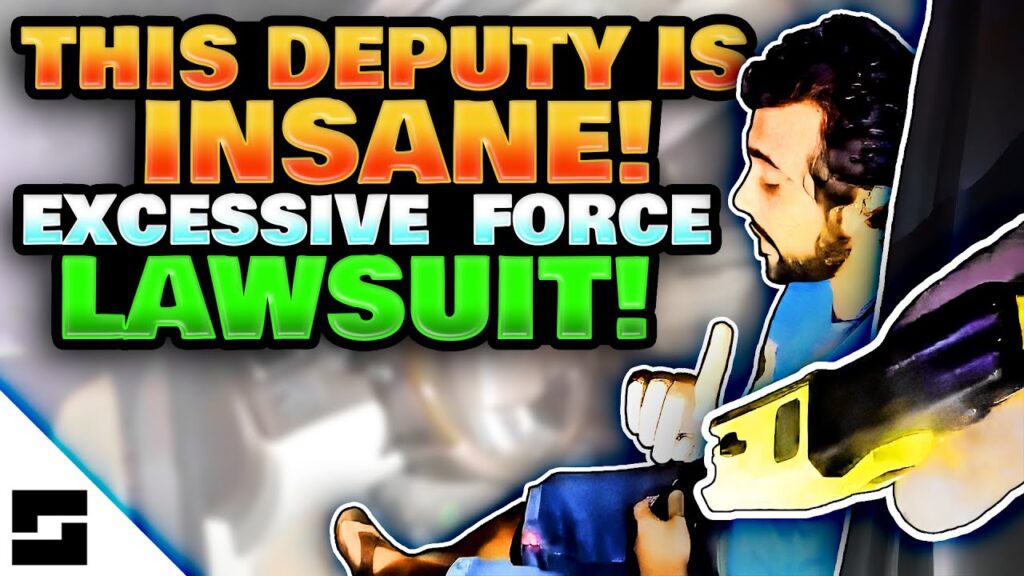 Deputy Lies To Justify Excessive Force - Lawsuit