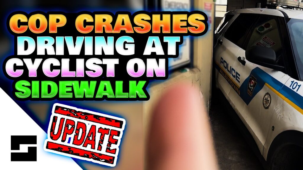 UPDATE! - Cop Crashes Cruiser to Intimidate Cyclist – LAWSUIT FILED
