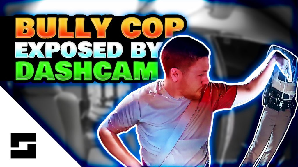 Bully Cop Exposed By Dashcam