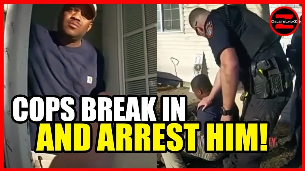 COPS BREAK INTO MAN’S HOME AND FORCEFULLY DRAG HIM OUT