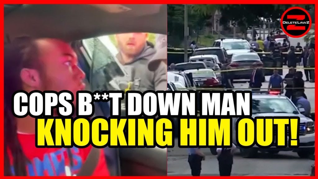 COP BREAKS MAN’S WINDOW AND DRAGS HIM OUT OF CAR, KNOCKING HIM UNCONSCIOUS!