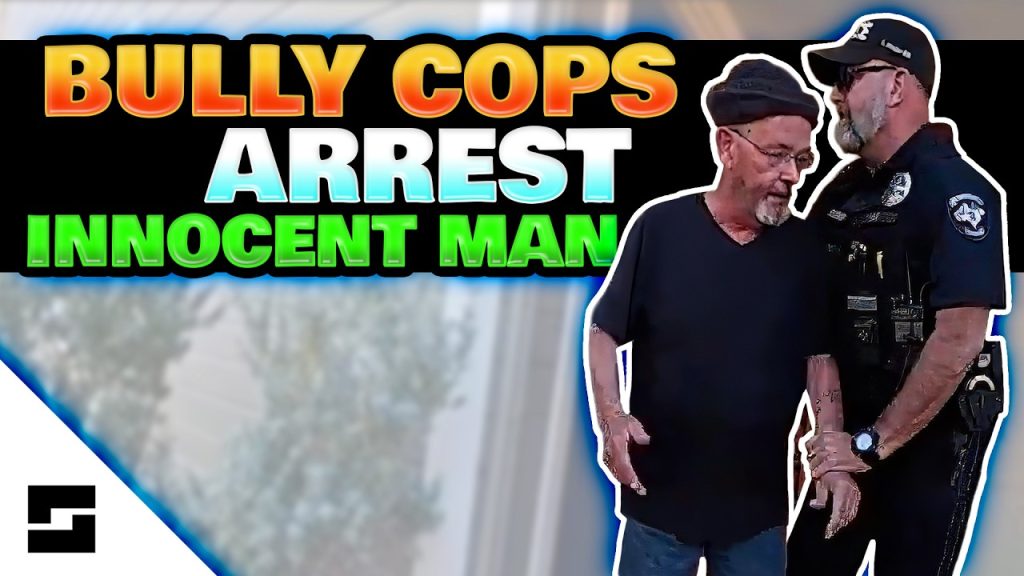 Bully Cops Unlawfully Arrest Innocent Elderly Man