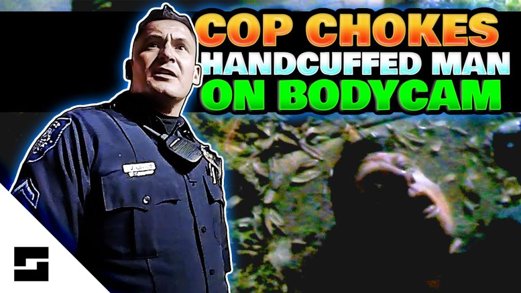 Cop Chokes Cuffed Man -  Partner Admits “The Video Doesn’t Look Good”
